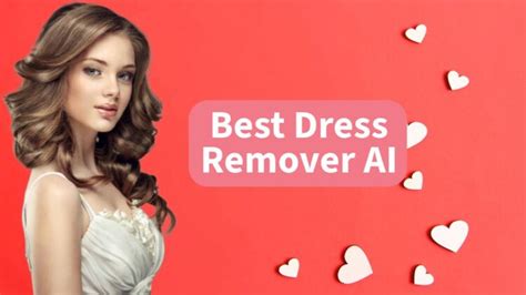 ai nudifier|The Best Free Online AI Clothes Remover